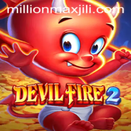 DevilFire2: Unleashing the Ultimate Gaming Experience with Millionmax