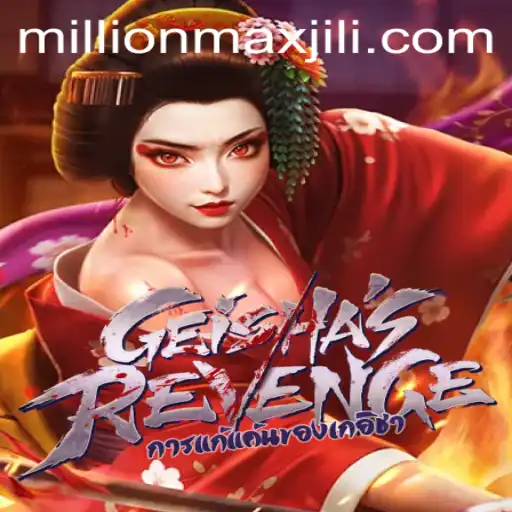 GeishasRevenge: A Thrilling Journey into the Realm of Millionmax