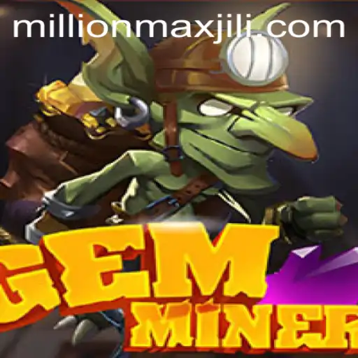 GemMiner and MillionMax: An Exciting New Adventure Awaits
