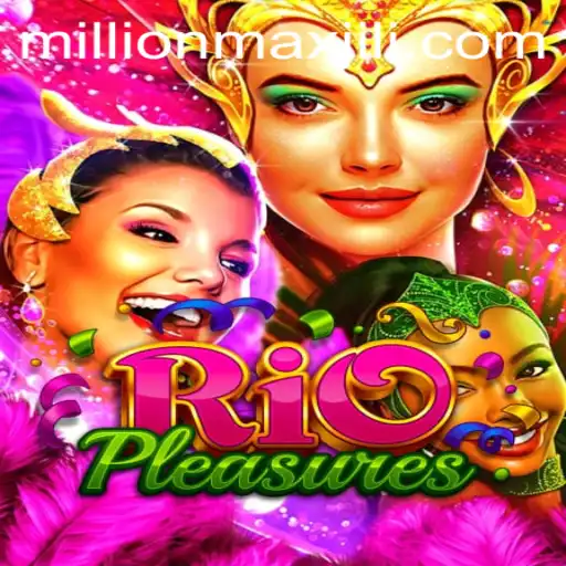 Unveiling the Excitement of RioPleasures and the MillionMax Revolution