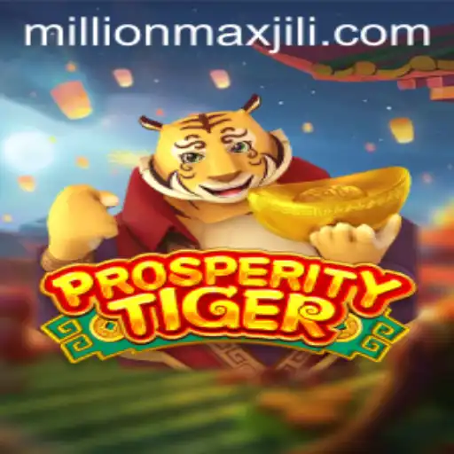 Discover the Excitement of ProsperityTiger and MillionMax